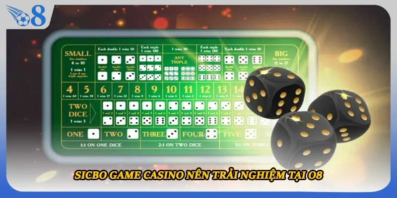 Sicbo game casino nên trải nghiệm tại O8